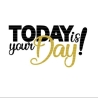 Today is your Day! Plotterdatei SVG DXF FCM