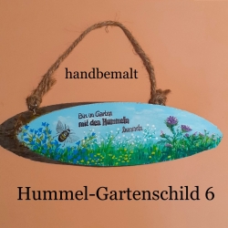 Gartenschild - Bin im Garten mit den Hummeln bummeln - Türschild