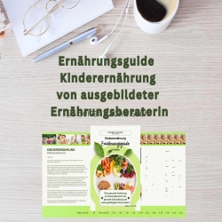 Ernährungsguide Kinderernährung von Ernährungsberaterin 16 Seiten