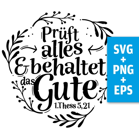 Druckdatei, SVG EPS PNG, Prüft alles, Thessalonicher 5 21
