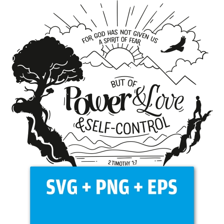 Druckdatei, SVG EPS PNG, 2 Timothy 1 7, Power and Love, englisch