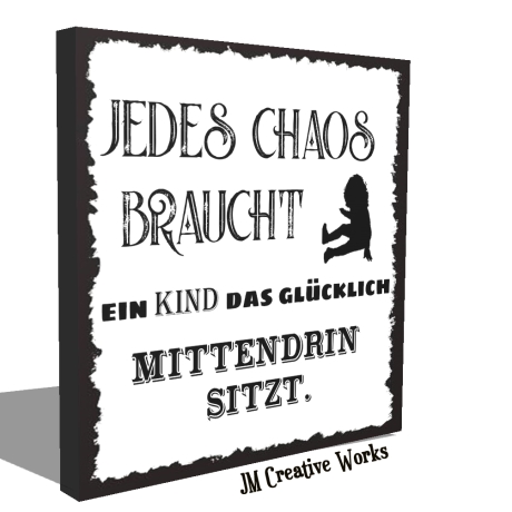 Holzschild-Shabby Jedes Chaos