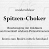 edl. Choker / Halsband / Kropfband ein Traum