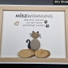 Steinbild für Katzen Liebhaber Miezwohnung mit 1 Katze