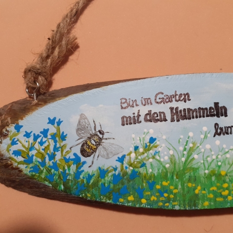 Gartenschild - Bin im Garten mit den Hummeln bummeln - Türschild