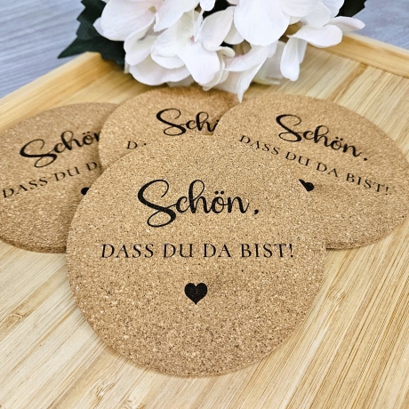 gravierter Korkuntersetzer Schön, dass du da bist