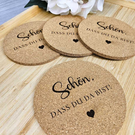 gravierter Korkuntersetzer Schön, dass du da bist