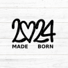 Made Born 2024 Plotterdatei SVG DXF FCM