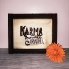 Ferberline Stickdatei Applikation Karma statt Drama ab 10x10