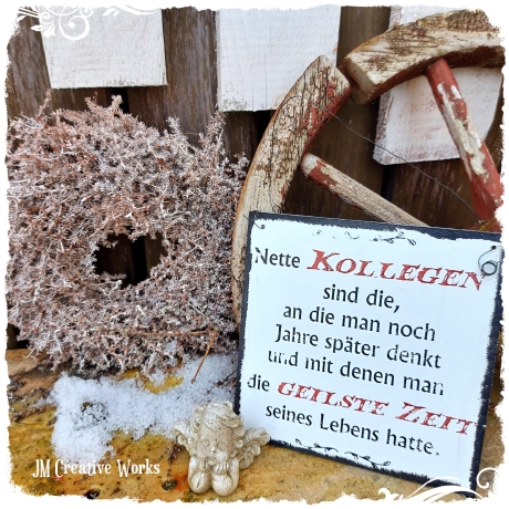 Holzschild-Shabby Nette Kollegen