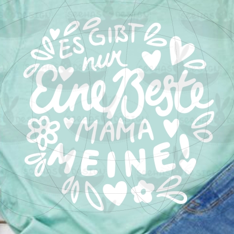 Plotterdatei Nur eine beste Mama SVG DXF