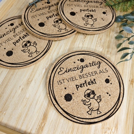 gravierter Korkuntersetzer - Einzigartig ist besser als perfekt!