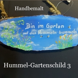 Gartenschild - Bin im Garten mit den Hummeln bummeln - Türschild