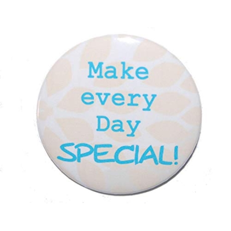 Kühlschrankmagnet Magnet 50mm rund Spruch Make every day special