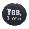 Button 50 mm mit Anstecknadel Spruch Yes i can