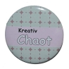 Button 50 mm mit Anstecknadel Spruch Kreativ Chaot