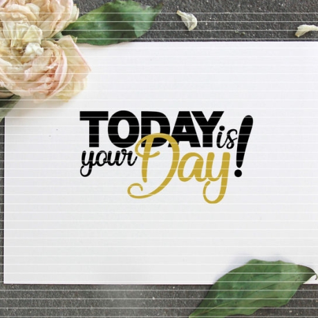 Today is your Day! Plotterdatei SVG DXF FCM