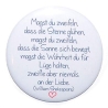 Button 50 mm mit Anstecknadel Zitat Liebe