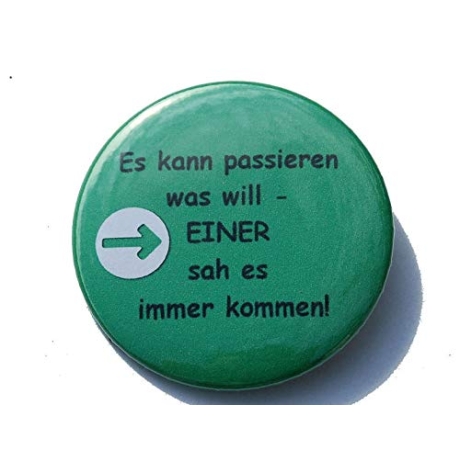 Kühlschrankmagnet Magnet 50mm rund Spruch Es kann passieren