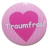 Button 25 mm mit Anstecknadel Spruch Traumfrau