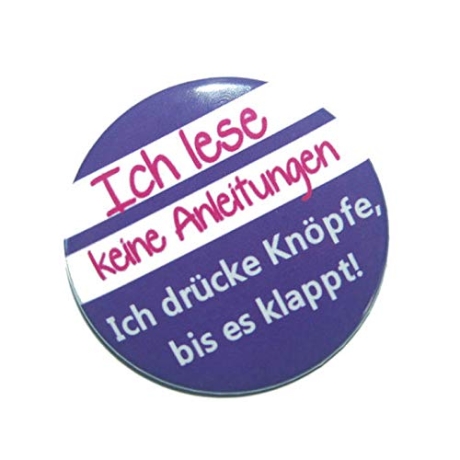 Kühlschrankmagnet Magnet 50mm rund Spruch keine Anleitungen