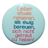 Button 50 mm mit Anstecknadel Spruch Lieber etwas riskieren