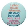 Button 50 mm mit Anstecknadel Spruch Lieber etwas riskieren