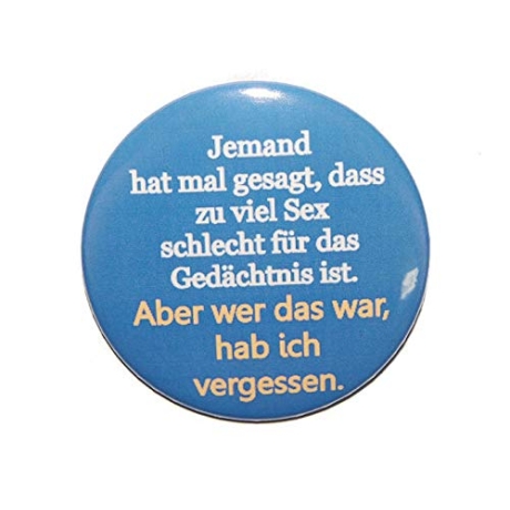 Button 25 mm mit Anstecknadel Spruch Zu viel Sex