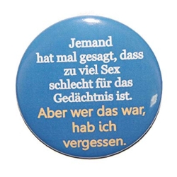 Button 50 mm mit Anstecknadel Spruch Sex Gedächtnis