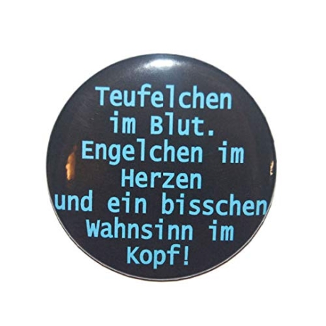 Button 50 mm mit Anstecknadel Spruch Teufel Engel Wahnsinn