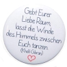 Button 50 mm mit Anstecknadel Spruch Liebe