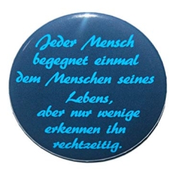 Kühlschrankmagnet Magnet 50mm rund Spruch Lebensweisheit