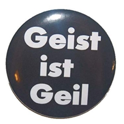 Kühlschrankmagnet Magnet 50mm rund Spruch Geist ist geil