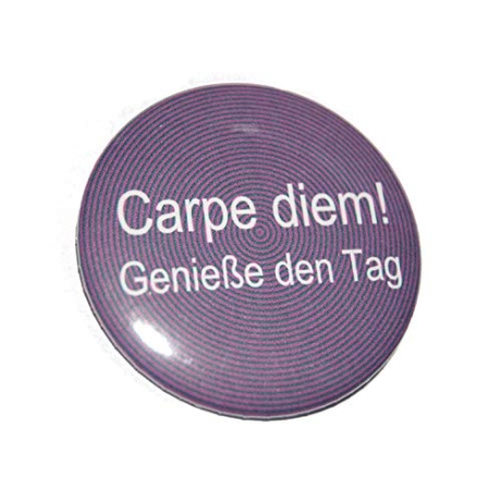 Button 50 mm mit Anstecknadel Spruch Carpe diem