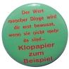 Kühlschrankmagnet Magnet 50mm rund Spruch Der Wert mancher Dinge