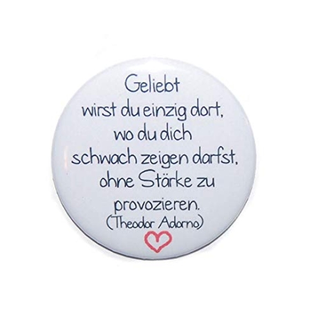 Button 25 mm mit Anstecknadel Spruch Lebensweisheit Liebe