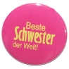 Button 50 mm mit Anstecknadel Spruch IBeste Schwester der Welt