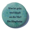 Button 50 mm mit Anstecknadel Spruch Grün Klopfsalat