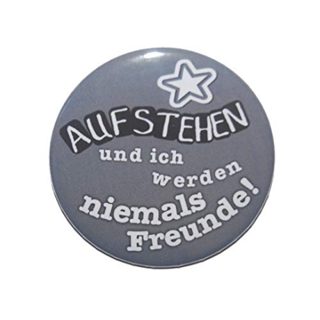 Button 25 mm mit Anstecknadel Spruch Aufstehen