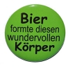 Button 50 mm mit Anstecknadel Spruch Bier formte diesen Körper