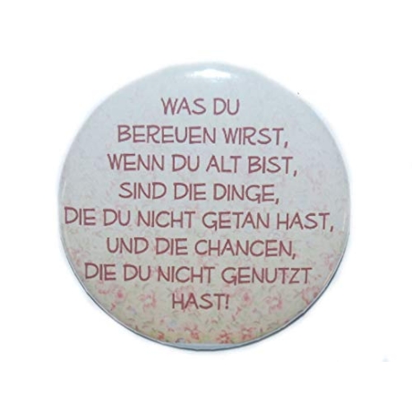 Button 50 mm mit Anstecknadel Weisheit Bereuen Chancen