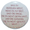 Button 50 mm mit Anstecknadel Weisheit Bereuen Chancen