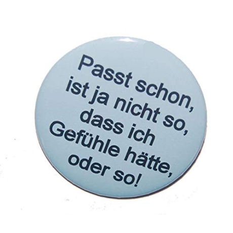 Button 25 mm mit Anstecknadel Spruch Gefühle