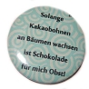 Kühlschrankmagnet Magnet 50mm rund Spruch kakaobohnen Obst