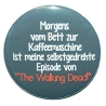 Button 50 mm mit Anstecknadel Spruch Morgenmuffel