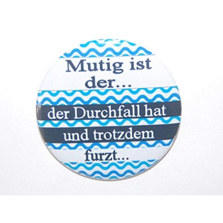 Button 50 mm mit Anstecknadel Spruch Mut Durchfall