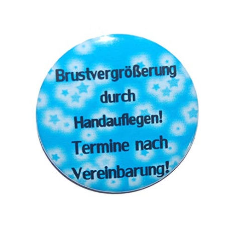 Button 50 mm mit Anstecknadel Spruch Brustvergrößerung