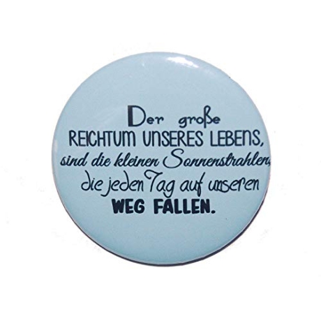 Button 50 mm mit Anstecknadel Weisheit Der große Reichtum