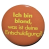 Kühlschrankmagnet Magnet 50mm rund Spruch Ich bin blond