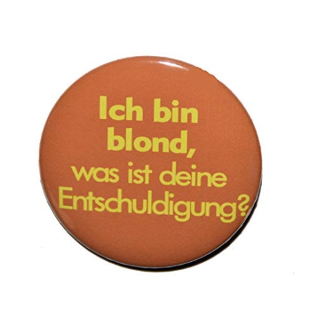 Button 50 mm mit Anstecknadel Spruch Ich bin blond